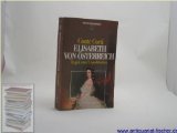 Elisabeth von Österreich : Tragik einer Unpolitischen., Egon Cäsar Conte Corti, Heyne-Bücher : 12, Heyne-Biographien ; 40