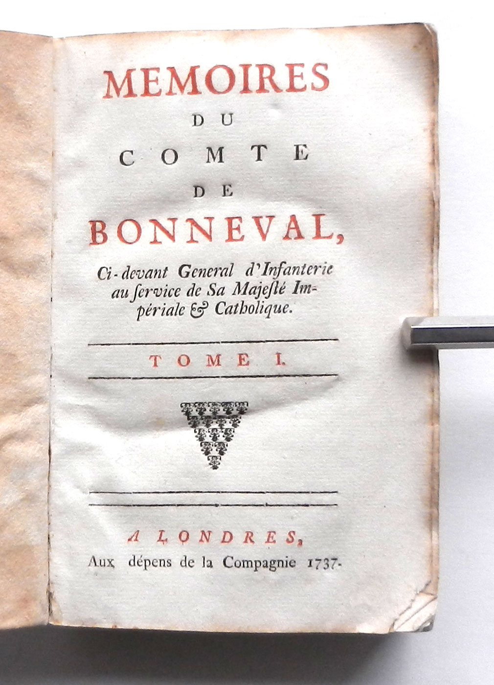 MEMOIRES DU COMTE DE BONNEVAL, Ci-Devant Général d'Infanterie au Service de S.M. Impériale et Catholique T.2 (1738)