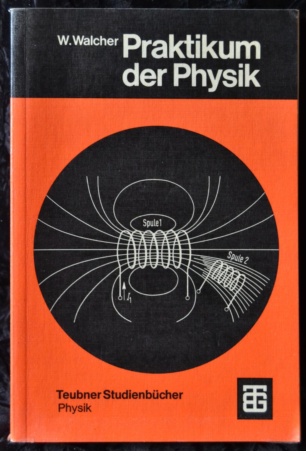 Praktikum der Physik : mit 108 Versuchen (Teubner