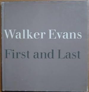 Walker Evans: First and Last