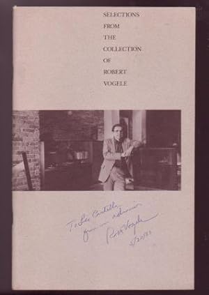 Selections from the Collection of Robert Vogele