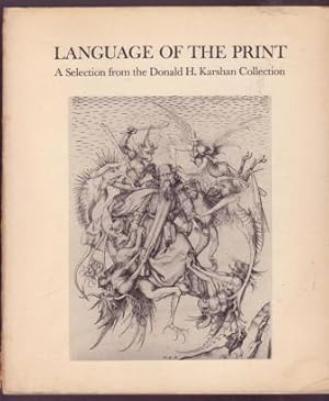 Language of the Print: A Selection from the Donald H. Karshman Collection