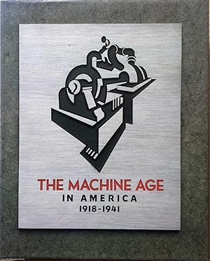 The Machine Age in America: 1918-1941