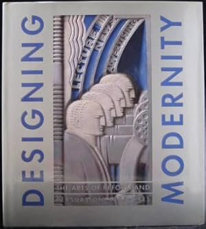 Designing Modernity: The Arts of Reform and Persuasion 1885-1945 - Selections from the Wolfsonian