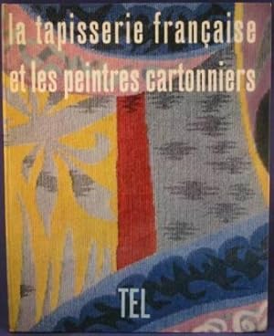 La Tapisserie Française et les Peintres Cartonniers
