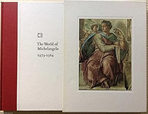 The World of Michelangelo: 1475-1564