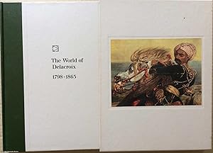 The World of Delacroix: 1798-1863