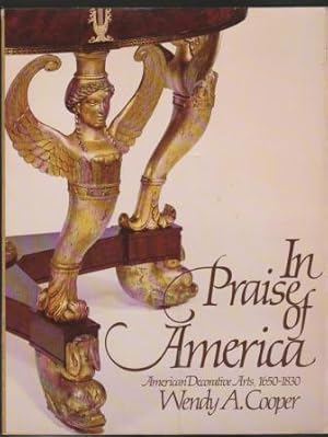 In Praise of America: American Decorative Arts, 1650-1830