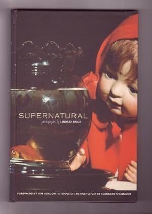 Supernatural: photographs by Lindsay Brice