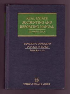 Real Estate Accounting and Reporting Manual - Second Edition