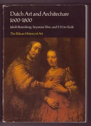 Dutch Art and Architecture: 1600 to 1800