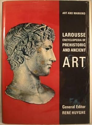 Larousse Encyclopedia of Prehistoric and Ancient Art