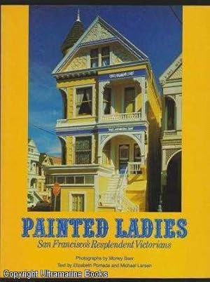 Painted Ladies, San Francisco's Resplendent Victorians