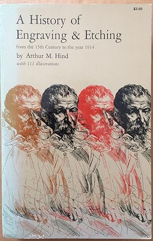 A History of Engraving & Etching from the 15th Century to the Year 1914