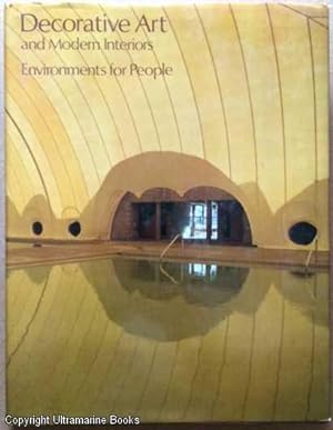 Decorative Art and Modern Interiors : Volume 69, Environments for People