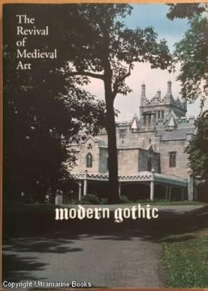 Modern Gothic: The Revival of Medieval Art