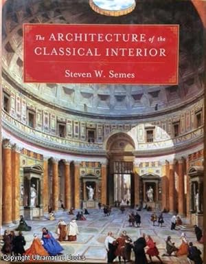 The Architecture of the Classical Interior