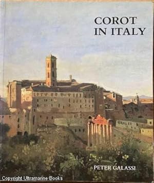 Corot in Italy: Open-Air Painting and the Classical-Landscape Tradition