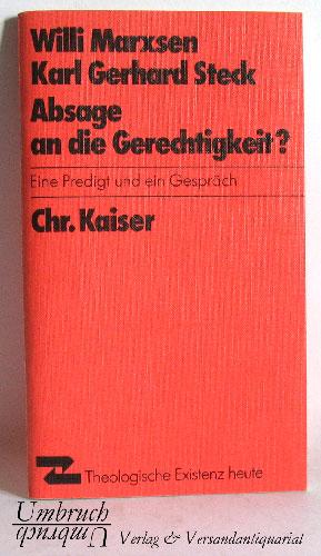 Absage an die Gerechtigkeit? Eine Predigt und ein Gespräch. - Theologische Existenz heute , Nr. 2...