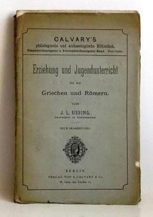 Erziehung und Jugendunterricht bei den Griechen und Römern.