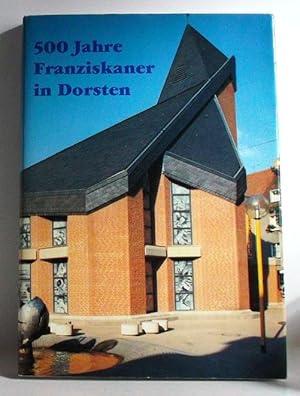 500 Jahre Franziskaner in Dorsten 1488-1988