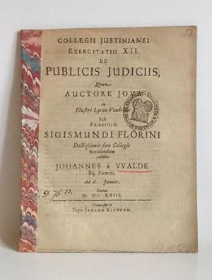 Collegii Iustinianei Exercitatio XII. De Publicis Iudiciis / Quam (.)