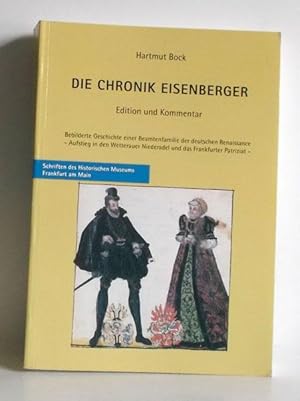 Die Chronik Eisenberger. Edition und Kommentar. Bebilderte Geschichte einer Beamtenfamilie der de...