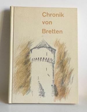 Chronik von Bretten. Aus der Geschichte der Stadt zur 1200 Jahrfeier 1967.