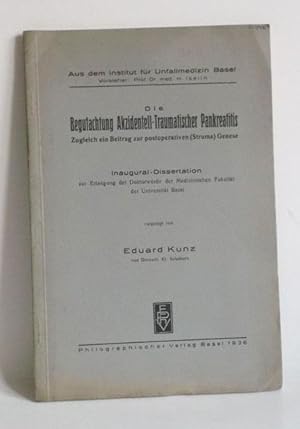 Die Begutachtung Akzidentell-Traumatischer Pankreatitis. Zugleich ein Beitrag zur postoperativen ...