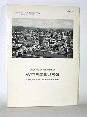 Würzburg. Analyse einer Stadtlandschaft. (Berichte zur deutschen Landeskunde, Bd. 35/1965 S. 185 ...