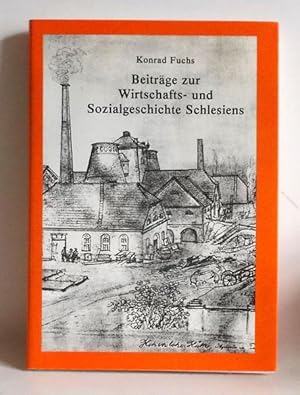 Beiträge zur Wirtschafts- und Sozialgeschichte Schlesiens. - (=Veröffentlichungen der Forschungss...