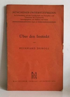 Über den Instinkt - (=Münchner Universitätsreden Heft 25).