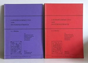 Liedersammlung zum Osterfestkreis. Band 1. Aschermittwoch und Fastenzeit - Band 2. Karwoche. Für ...