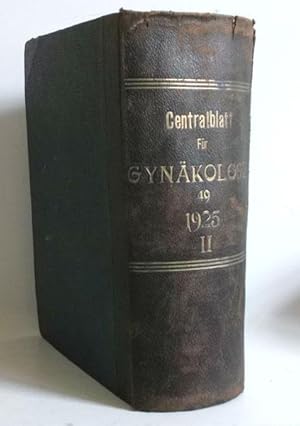 Zentralblatt für Gynäkologie, 49. Jahrgang. 1925 - Heft 27 - 52 (mit Sachverzeichnis).