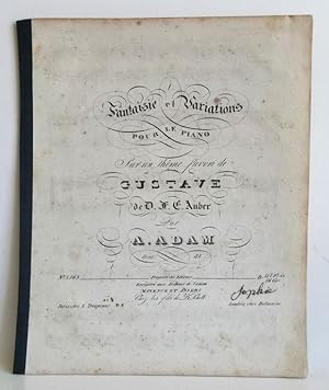 Fantaisie et variations pour le piano sur un thème favori de Gustave de D.F.E. Auber. Oeur 84.