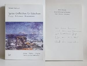 Spitze Griffelchen für Eidechsen. Essays - Kolumnen - Rezensionen. -(=Worte - Werke - Utopien ; B...