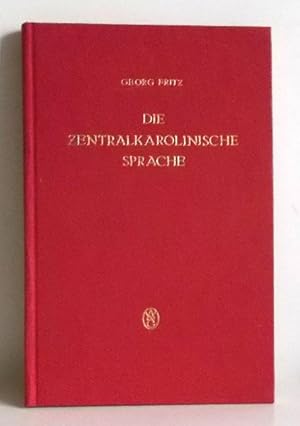 Die Zentralkarolinische Sprache. Grammatik, Übungen u. Wörterbuch der Mundart der westlich von Tr...