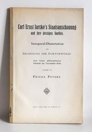 Carl Ernst Jarcke's Staatsanschauung und ihre geistigen Quellen - Dissertation.