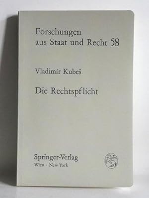 Die Rechtspflicht. -(=Forschungen aus Staat und Recht ; 58).