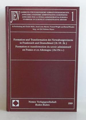 Formation und Transformation des Verwaltungswissens in Frankreich und Deutschland (18., 19. Jh.)....