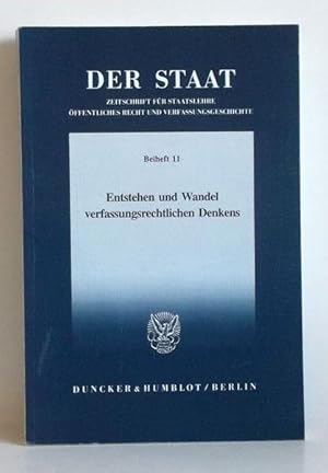 Entstehen und Wandel verfassungsrechtlichen Denkens. Tagung der Vereinigung für Verfassungsgeschi...