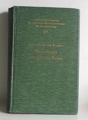 Erinnerungen aus meinem Leben. Herausgegeben, mit Erläuterungen versehen und bis zum Tode des Mei...