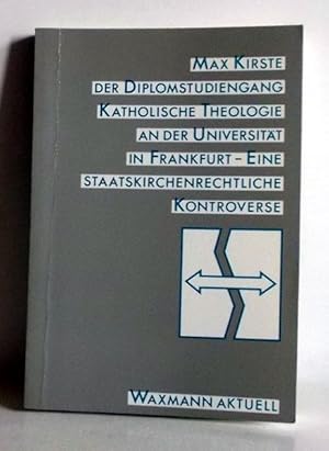 Der Diplomstudiengang Katholische Theologie an der Universität in Frankfurt. Eine staatskirchenre...