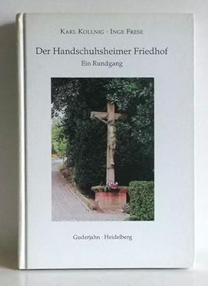 Der Handschuhsheimer Friedhof. Ein Rundgang.