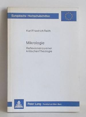 Mikrologie. Reflexionen zu e. kritischen Theologie.