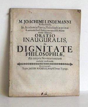 Oratio inauguralis de dignitate philosophiae ab iniquis novaturientium censuris vindicanda.