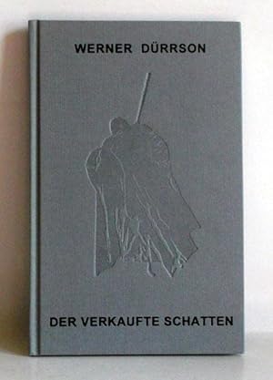 Der verkaufte Schatten.