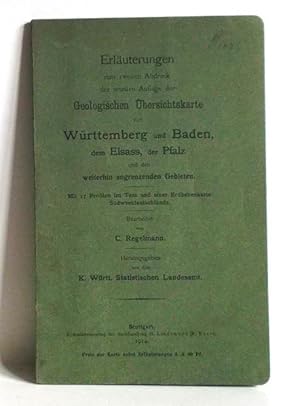 Erläuterungen zum zweiten Abdruck der neunten Auflage der Geologischen Übersichtskarte von Württe...