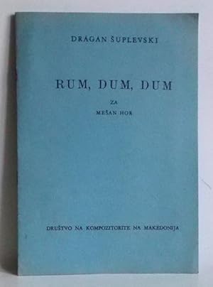 Rum, Dum, Dum za Mesan Hor.