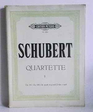 Quartette für 2 Violinen, Viola und Violoncello. Band II. Opus 161, 168, Opus Posth. G Moll, D Du...